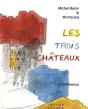 Les Trois Châteaux - Preview