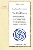 Les Trois Classiques Du Tai Chi Chuan