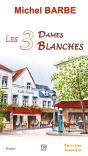 Les Trois Dames Blanches - Preview