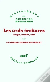 Capa do artigo Les Trois Écritures ; Langue, Nombre, Code