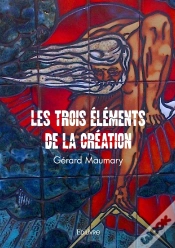 Capa do artigo Les Trois Éléments De La Création