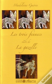 Les Trois Fennecs ; La Gazelle