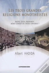 Les Trois Grandes Religions Monothéistes