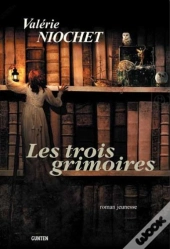Les Trois Grimoires