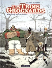 Les Trois Grognards T3 - Austerlitz Sous Le Soleil