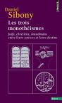Les Trois Monotheismes - Juifs, Chretiens, Musulmans Entre Leurs Sources Et Leurs Destins - Preview
