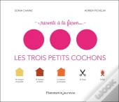 Les Trois Petits Cochons