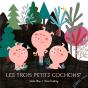 Les Trois Petits Cochons - Preview