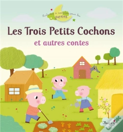 Capa do artigo Les Trois Petits Cochons Et Autres Contes