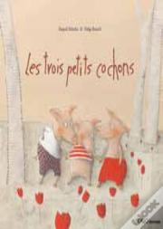 Les Trois Petits Cochons