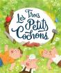 Les Trois Petits Cochons - Preview