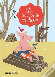 Les Trois Petits Cochons