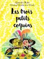 Les Trois Petits Coquins - Preview