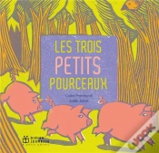Capa do artigo Les Trois Petits Pourceaux (Poche)