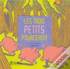 Les Trois Petits Pourceaux (Poche)