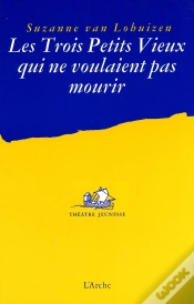 Capa do artigo Les Trois Petits Vieux Qui Ne Voulaient Pas Mourir