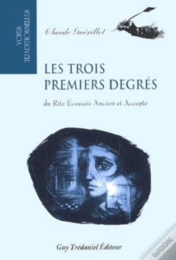 Capa do artigo Les Trois Premiers Degres Du Rite Ecossais Ancien Et Accepté