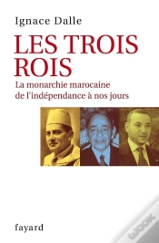 Capa do artigo Les Trois Rois ; La Monarchie Marocaine De L