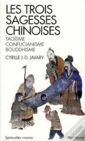 Les Trois Sagesses Chinoises -Ed. 2012-
