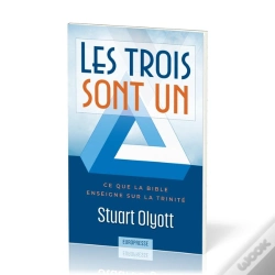 Capa do artigo Les Trois Sont Un : Ce Que La Bible Enseigne Sur La Trinité