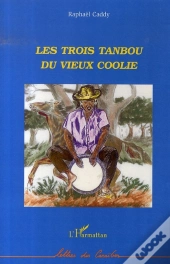 Les Trois Tanbou Du Vieux Coolie