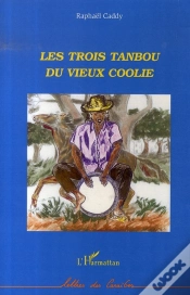 Capa do artigo Les Trois Tanbou Du Vieux Coolie