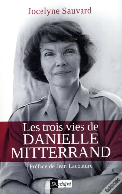 Capa do artigo Les Trois Vies De Danielle Mitterrand