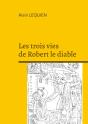 Les Trois Vies De Robert Le Diable - Preview