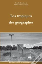 Les Tropiques Des Géographes