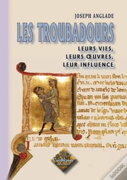 Capa do artigo Les Troubadours ; Leurs Vies, Leurs Oeuvres, Leur Influence