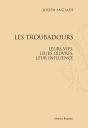 Les Troubadours, Leurs Vies, Leurs Oeuvres, Leur Influence - Preview