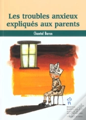 Les Troubles Anxieux Expliques Aux Parents