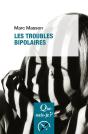 Les Troubles Bipolaires (2e Édition) - Preview