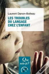 Les Troubles Du Langage Et De La Communication Chez L'Enfant