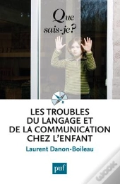 Les Troubles Du Langage Et De La Communication Chez L'Enfant