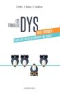 Les Troubles Dys Chez L'Adulte : Faites De Votre Différence Une Force ! - Preview