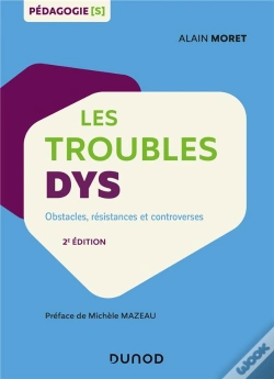 Capa do artigo Les Troubles Dys ; Obstacles, Résistances Et Controverses (2e Édition)