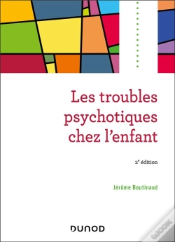 Capa do artigo Les Troubles Psychotiques Chez L'Enfant (2e Édition)
