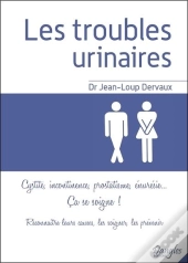 Les Troubles Urinaires - Ca Se Soigne !