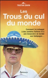 Les Trous Du Cul Du Monde
