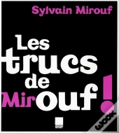 Les Trucs De Mirouf !