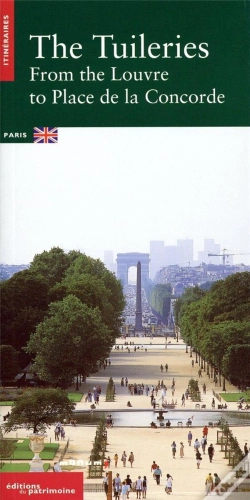 Capa do artigo Les Tuileries ; Le Domaine National ; Edition Anglaise