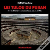 Les Tulou Du Fujian