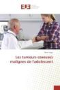 Les Tumeurs Osseuses Malignes De L'Adolescent - Preview