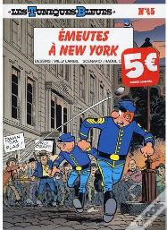 Les Tuniques Bleues T.45 ; Émeutes À New York