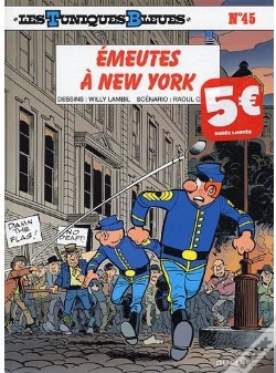 Capa do artigo Les Tuniques Bleues T.45 ; Émeutes À New York