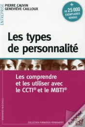 Capa do artigo Les Types De Personnalité ; Les Comprendre Et Les Utiliser Avec Le Ccti Et Le Mbti