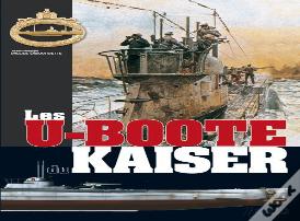 Les U-Boote Du Kaiser