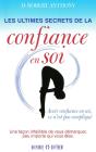Les Ultimes Secrets De La Confiance En Soi - Preview