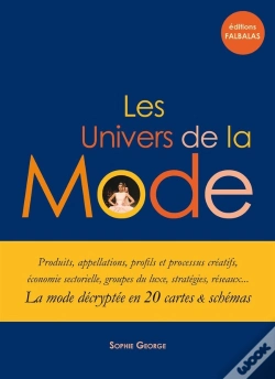 Capa do artigo Les Univers De La Mode ; La Mode Décryptée En 20 Cartes Et Schèmas